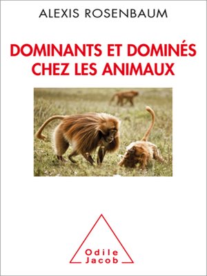 cover image of Dominants et dominés chez les animaux